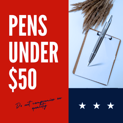 Pens Under $50 - Pen Boutique Ltd